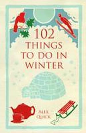 Imagen del vendedor de 102 Things to Do in Winter a la venta por AHA-BUCH