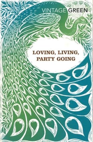 Imagen del vendedor de Loving, Living, Party Going (Vintage Classics) a la venta por AHA-BUCH