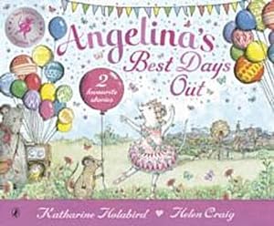 Seller image for Angelina's Best Days Out (Angelina Ballerina) for sale by AHA-BUCH