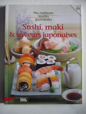 Seller image for Mes meilleures recettes gourmandes - sushi, maki et saveurs japonaises for sale by D'un livre  l'autre