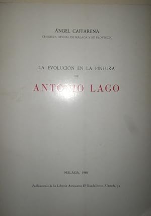 La evolución en la pintura de Antonio Lago.