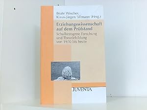 Bild des Verkufers fr Erziehungswissenschaft auf dem Prfstand: Schulbezogene Forschung und Theoriebildung von 1970 bis heute (Juventa Paperback) zum Verkauf von Book Broker