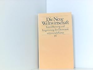 Image du vendeur pour Die Neue Weltwirtschaft: Entstofflichung und Entgrenzung der konomie (edition suhrkamp) mis en vente par Book Broker