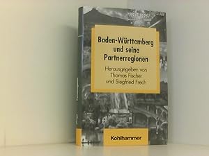Seller image for Baden-Wrttemberg und seine Partnerregionen (Schriften zur politischen Landeskunde Baden-Wrttembergs) for sale by Book Broker