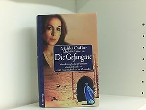 Seller image for Malika Oufkir: Die Gefangene - Vom königlichen Palast in dunkle Kerker - Ein Frauenschicksal in Marokko for sale by Book Broker Berlin