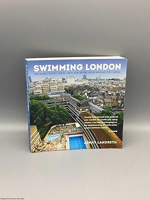 Seller image for Swimming London: London's 50 greatest swimming spots for sale by 84 Charing Cross Road Books, IOBA
