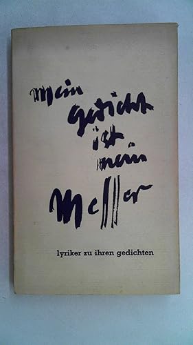 Seller image for Mein Gedicht ist mein Messer. Lyriker zu ihren Gedichten. for sale by Antiquariat Maiwald