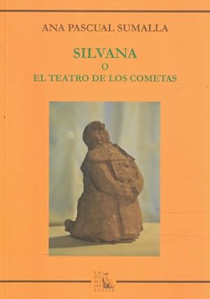 Immagine del venditore per Silvana o el teatro de los cometas venduto da Librera Cajn Desastre