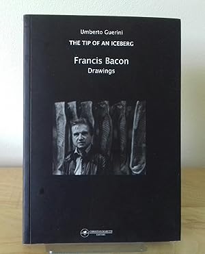 Immagine del venditore per The Tip of an Iceberg: Francis Bacon - Drawings venduto da Milbury Books