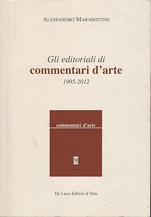 Imagen del vendedor de Gli editoriali di commentari d'arte : 1995-2012 a la venta por MULTI BOOK