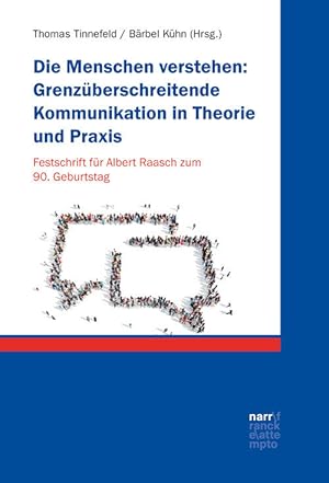 Bild des Verkufers fr Die Menschen verstehen: Grenzberschreitende Kommunikation in Theorie und Praxis zum Verkauf von moluna