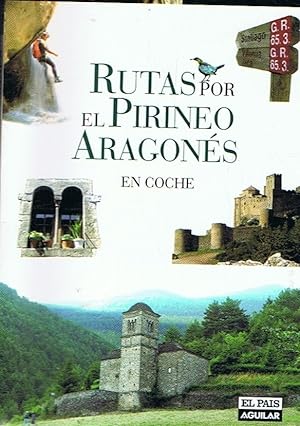 Seller image for RUTAS POR EL PIRINEO ARAGONS EN COCHE for sale by Librera Torren de Rueda