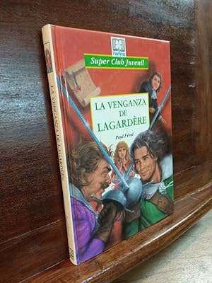 Imagen del vendedor de La venganza de Lagardre a la venta por Libros Antuano