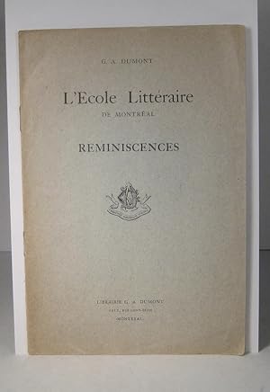 L'École littéraire de Montréal. Réminiscences