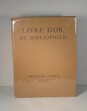 Livre d'or du bibliophile. Première année : 1925