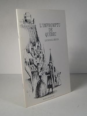 Image du vendeur pour L'Impromptu de Qubec mis en vente par Guy de Grosbois