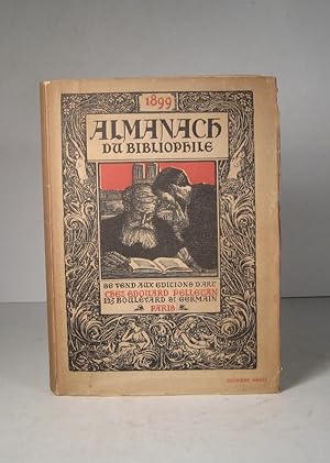 Almanach du Bibliophile. Deuxième année. 1899
