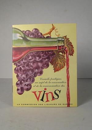 Conseils pratiques au sujet de la conservation et de la consommation des vins / Practical hints f...