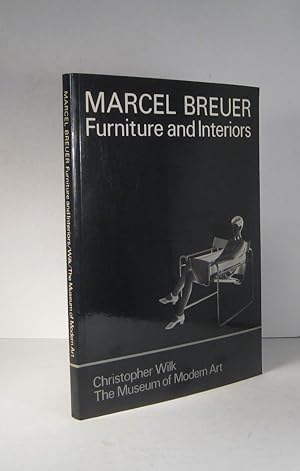 Marcel Breuer. Furniture and Interiors