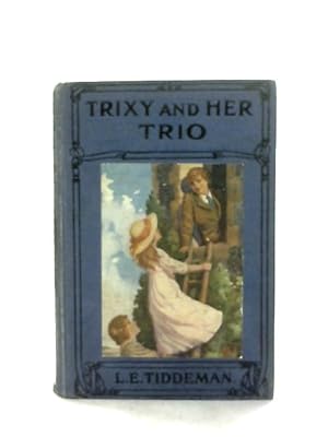 Seller image for Trixy and Her Trio for sale by World of Rare Books