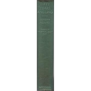 Bild des Verkufers fr FIFTY YEARS ANGLING: IN ENGLAND, SCOTLAND, THE HEBRIDES, IRELAND, HOLLAND, SWITZERLAND AND CANADA. With practical hints on angling methods. By Rev. Joseph Adams, "Corrigeen." zum Verkauf von Coch-y-Bonddu Books Ltd