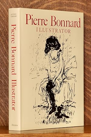 Seller image for PIERRE BONNARD ILLUSTRATOR - A CATALOGUE RAISONNE for sale by Andre Strong Bookseller