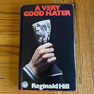 Seller image for A Very Good Hater for sale by James M Pickard, ABA, ILAB, PBFA.