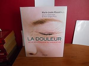 Seller image for La Douleur : de la Souffrance au Mieux-Etre for sale by La Bouquinerie  Dd