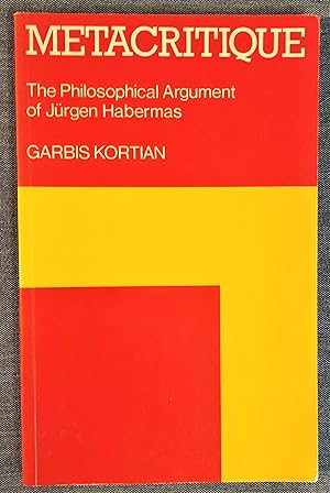 Seller image for Metacritique. The philosophical argument of Jurgen Habermas. [first edition softcover] for sale by Forgotten Lore
