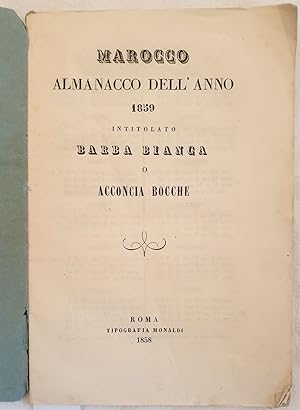 MAROCCO ALMANACCO DELL'ANNO 1859 INTITOLATO BARBA BIANCA O ACCONCIA BOCCHE,