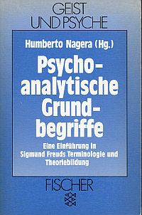 Bild des Verkufers fr Psychoanalytische Grundbegriffe. Eine Einfhrung in Sigmund Freuds Terminologie u. Theoriebildung. zum Verkauf von Bcher Eule