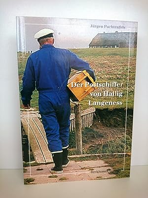 Der Postschiffer von Hallig Langeness Mit einem Beitrag zur regionalen Post- und Postschifferei-G...