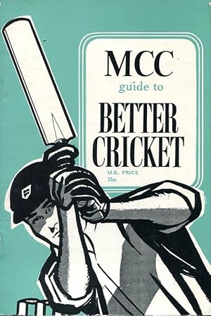 MCC Guide to Better Cricket