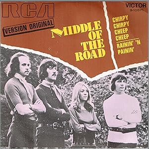 Middle of The Road. Chirpy chirpy cheep cheep. 3-10571 RCA Victor 1971 Disco