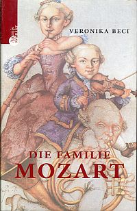 Seller image for Die Familie Mozart. for sale by Bcher Eule