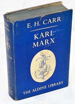 Karl Marx: A Study in Fanaticism
