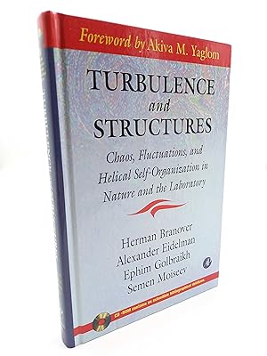 Seller image for Turbulence and Structures Chaos, Fluctuations, and Helical Self-Organization in Nature and Laboratory (With CD-ROM. Foreword by Akiva M. Yaglom) for sale by Antiquariat Smock
