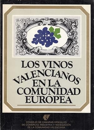 Imagen del vendedor de LOS VINOS VALENCIANOS EN LA COMUNIDAD EUROPEA a la venta por Librera Vobiscum