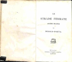 Le strade ferrate. Sestine milanesi del medico-poeta