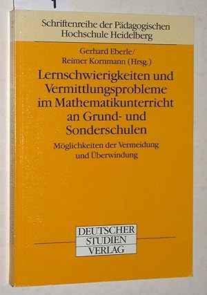 Imagen del vendedor de Lernschwierigkeiten und Vermittlungsprobleme im Mathematikunterricht an Grund- und Sonderschulen : Mglichkeiten der Vermeidung und berwindung. a la venta por Versandantiquariat Kerstin Daras