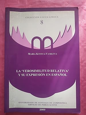 Seller image for La verosimilitud relativa y su expresin en Espaol for sale by MUNDUS LIBRI- ANA FORTES