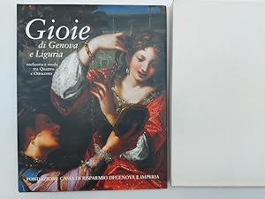 Gioie di Genova e Liguria oreficeria e moda tra Quattocento e Ottocento