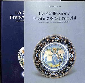 La collezione Francesco Franchi e la donazione alla Pinacoteca di Varallo I e II volume.