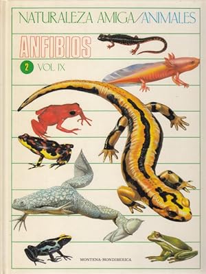 Imagen del vendedor de NATURALEZA AMIGA. ANIMALES VOL. IX. ANFIBIOS a la venta por Librera Vobiscum