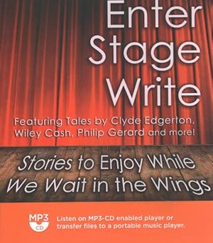 Bild des Verkufers fr Enter Stage Write : Stories to Enjoy While We Wait in the Wings zum Verkauf von GreatBookPricesUK