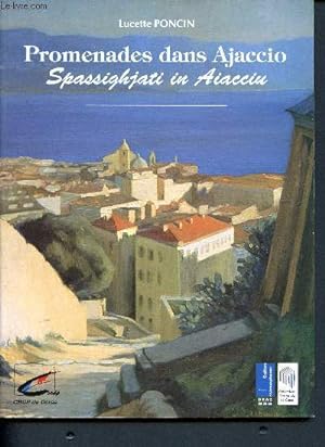 Bild des Verkufers fr Promenades dans Ajaccio - Spassighjati in Aiacciu zum Verkauf von Le-Livre