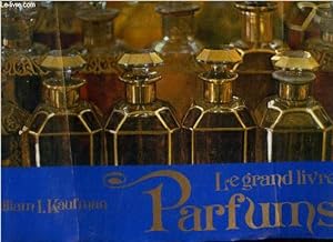Seller image for Le grand livre des Parfums for sale by Le-Livre