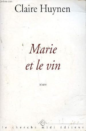 Bild des Verkufers fr Marie et le vin 1 CD inclus. zum Verkauf von Le-Livre