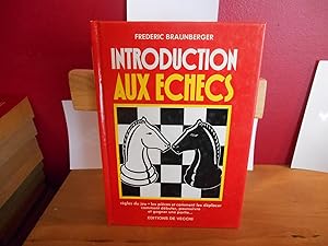 Introduction aux echecs / regles du jeu, les pieces et comment les deplacer, comment debuter, pou...