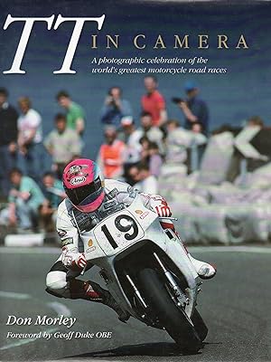 TT in Camera: A photographic celebration of the world's greatest motorcycle road races